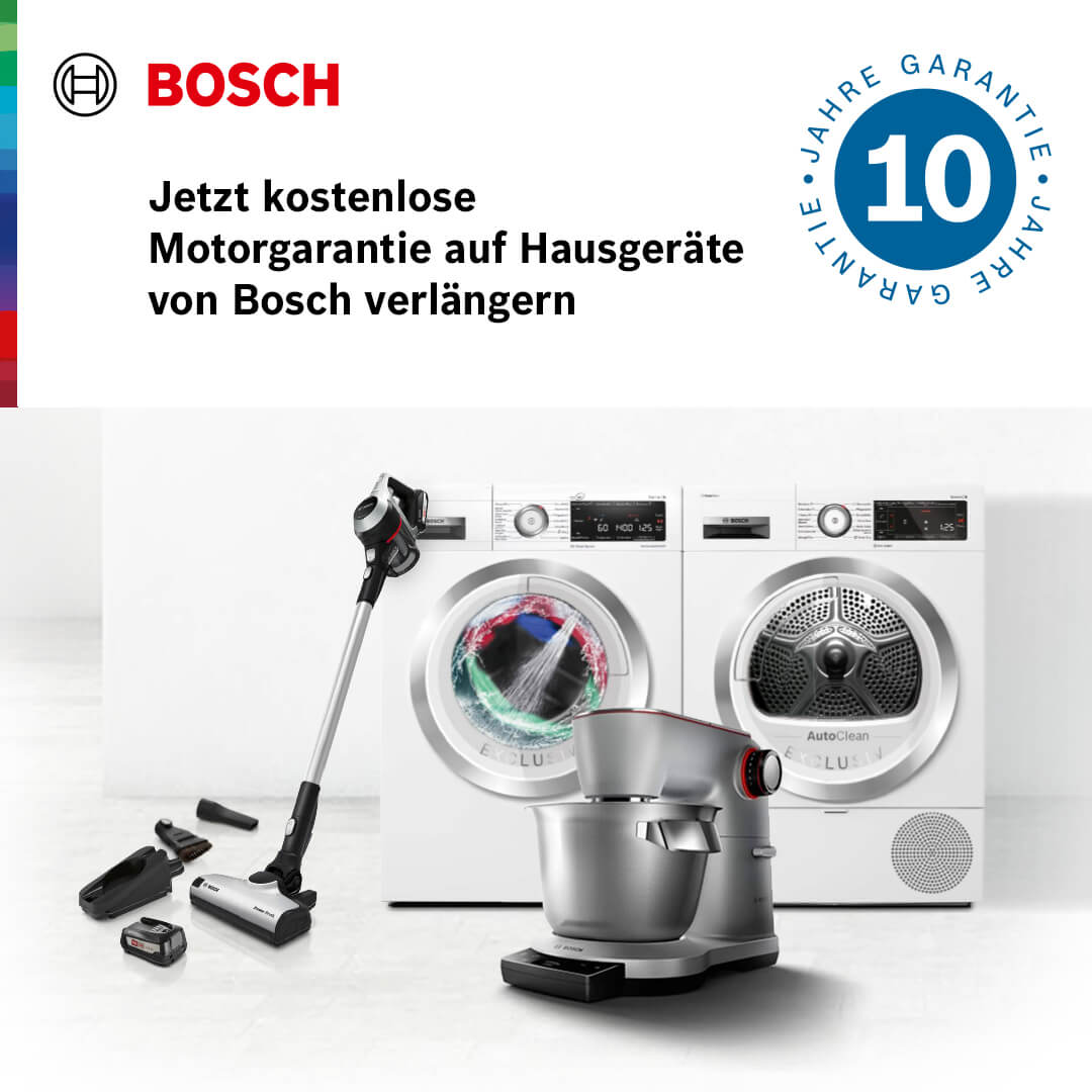 Teilnehmende Bosch Hausgeräte kaufen und 10 Jahre Garantie auf Komponenten sichern!
