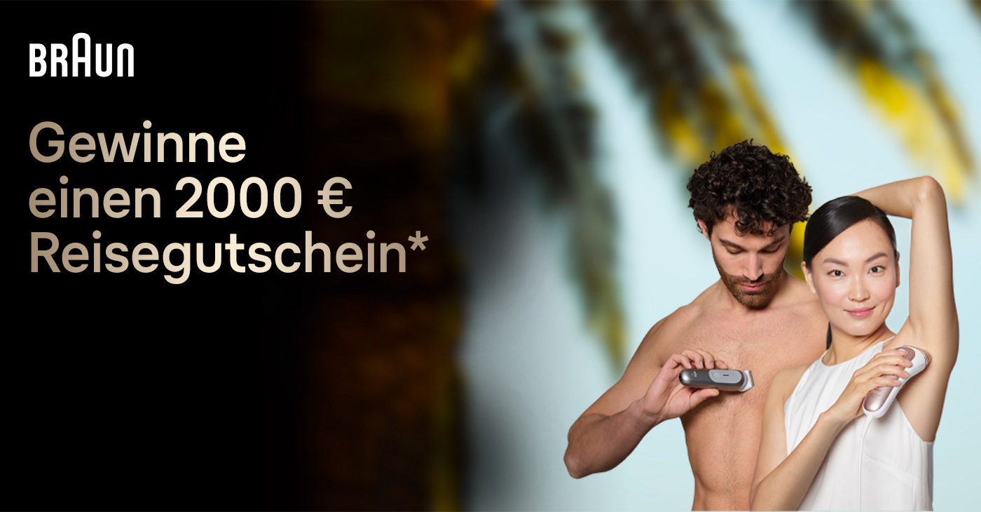 Jetzt Braun Produkt kaufen und 2.000€-Reisegutschein gewinnen!