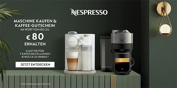 Nespresso Kaffeemaschine kaufen und Kaffee-Gutschein im Wert von bis zu € 80,- erhalten.